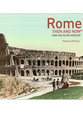 罗马往昔 英文原版 Rome Then and Now 城市摄影精装画册 英文版 进口英语原版书籍