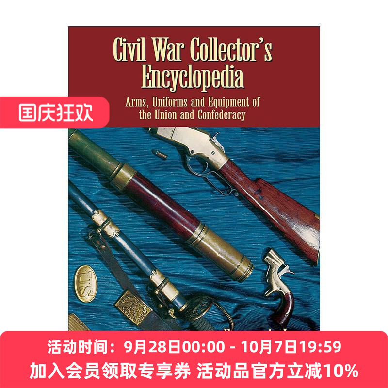 英文原版 Civil War Collector's Encyclopedia 美国内战收藏家百科全书 联邦与联盟的武器 图解指南 历史 进口英语原版书籍