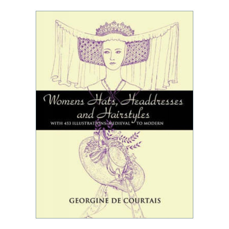 从中世纪到现代的女士帽子头饰与发型 英文原版 Women's Hats Headdresses and Hairstyles 插图版 英文版 进口英语原版书籍