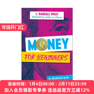 英文原版 Money for Beginners 货币理论入门 图解指南 MMT创始人之一Randall Wray教授 英文版 进口英语原版书籍