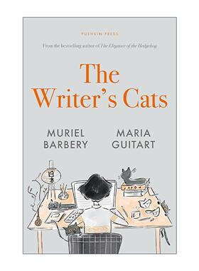 英文原版 The Writer's Cats 作家的猫 精装插画 法国畅销作家妙莉叶·芭贝里 英文版 进口英语原版书籍