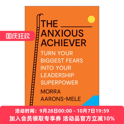 焦虑的成功人士  英文原版 The Anxious Achiever 将大恐惧转化为领导超能力 哈佛商业评论 Morra Aarons-Mele 精装英文版进口书籍