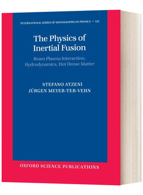 惯性融合的物理 英文原版 The Physics of Inertial Fusion 束等离子体相互作用 流体力学 热重物质 英文版 进口英语原版书籍