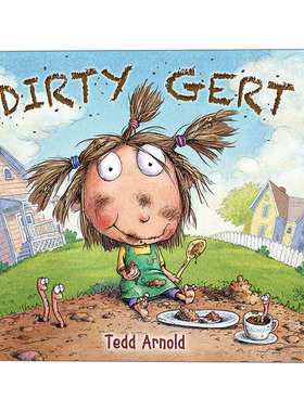 脏兮兮的格尔塔 英文原版 Dirty Gert 4-8岁儿童幽默绘本 苍蝇小子Fly Guy同作家Tedd Arnold 英文版 进口英语原版书籍
