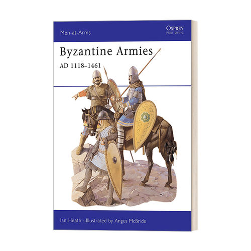 英文原版 Byzantine Armies AD 1118–1461 拜占庭军队1118-1461 历史上的军队系列 英文版 进口英语原版书籍
