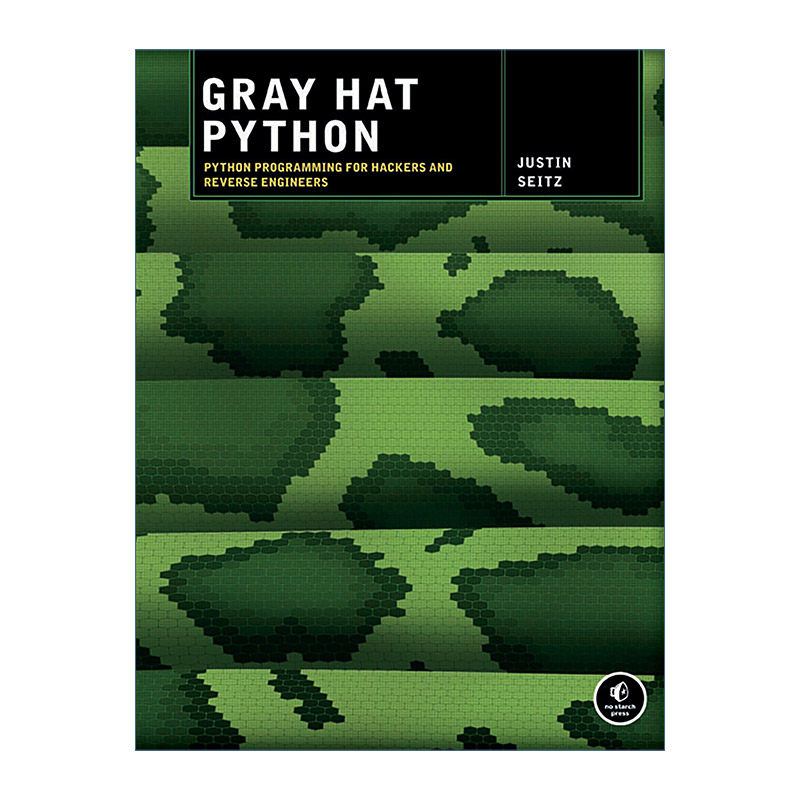 灰帽子  英文原版 Gray Hat Python Python 黑客与逆向工程师的Python编程之道 Justin Seitz 英文版 进口英语原版书籍