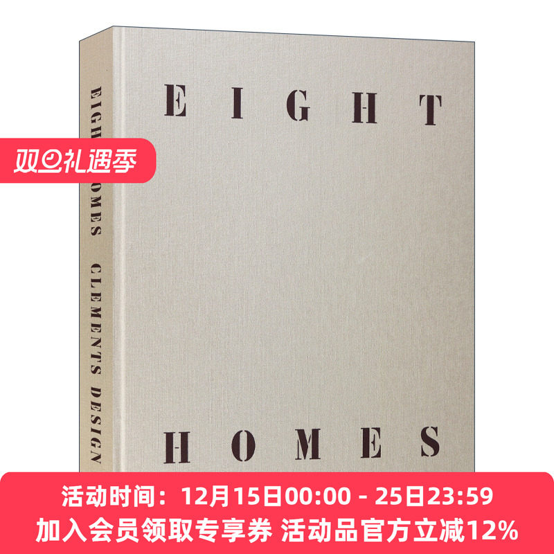 八个室内设计作品 英文原版 Eight Homes Clements Design 精装 英文版 进口英语原版书籍