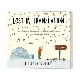 英文原版 Lost in Translation 世界上奇妙的词语 无法翻译的世界之诗 英国插画师埃拉·弗朗西斯·桑德斯 精装 英文版 进口书籍