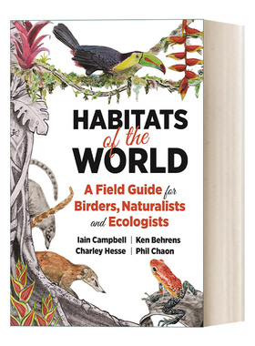 世界栖息地 英文原版 Habitats of the World 鸟类 博物学家与生态学家的实地指南 Iain Campbell 英文版 进口英语原版书籍