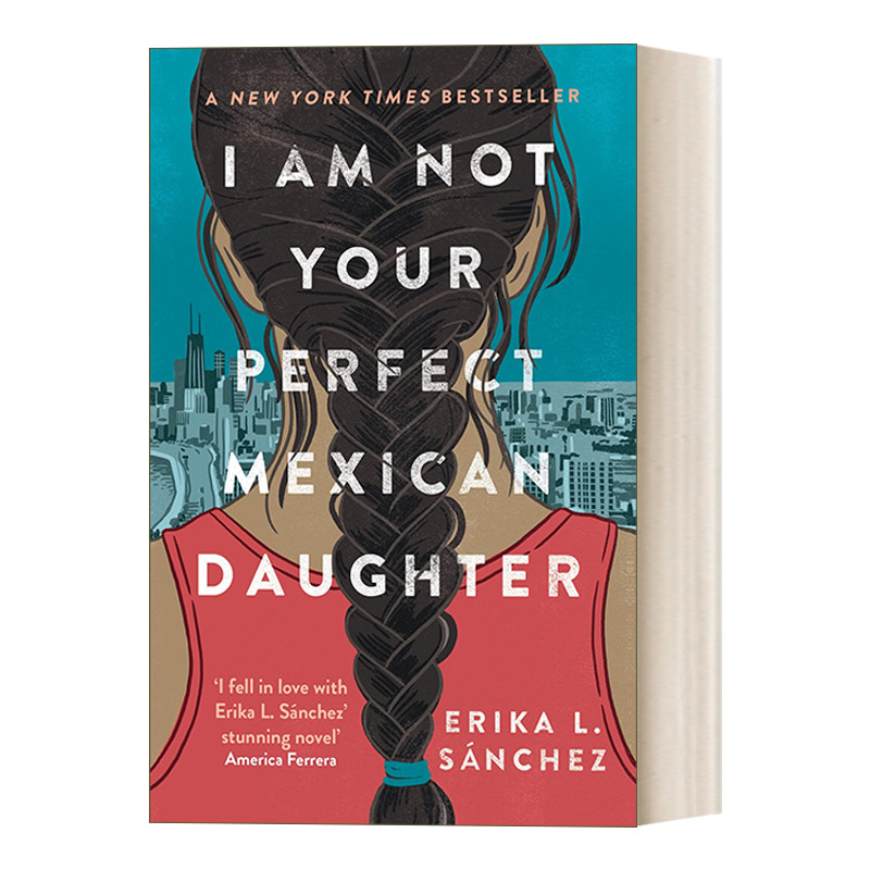 英文原版 I Am Not Your Perfect Mexican Daughter 我不是你完美的墨西哥女儿 艾莉卡.桑切斯 英文版 进口英语原版书籍