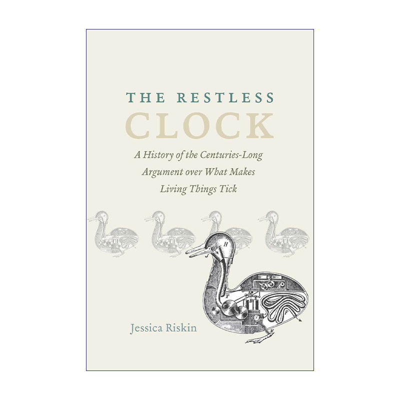 永不停歇的时钟  英文原版 The Restless Clock 机器 生命动能与现代科学的形成 Jessica Riskin 英文版 进口英语原版书籍