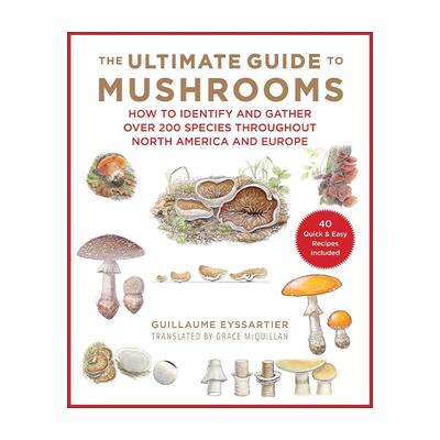 英文原版 The Ultimate Guide to Mushrooms 蘑菇终极指南 识别收集北美和欧洲200多个蘑菇物种 精装 英文版 进口英语原版书籍