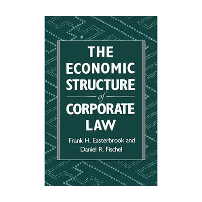 英文原版 The Economic Structure of Corporate Law 公司法的经济结构 弗兰克·伊斯特布鲁克 英文版 进口英语原版书籍