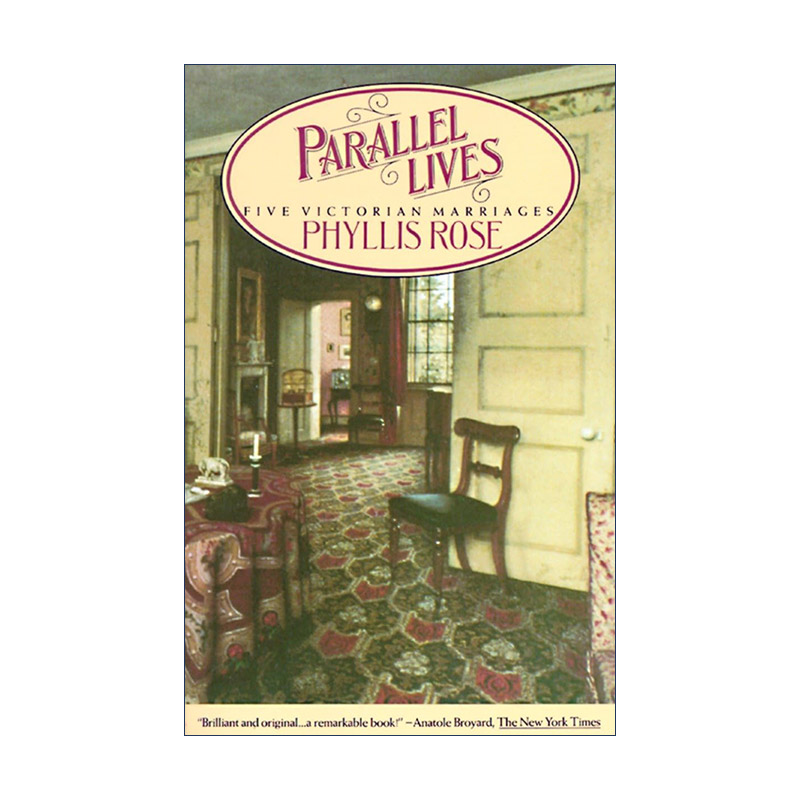 英文原版 Parallel Lives 平行生活 维多利亚时代的五段婚姻 Phyllis Rose 英文版 进口英语原版书籍
