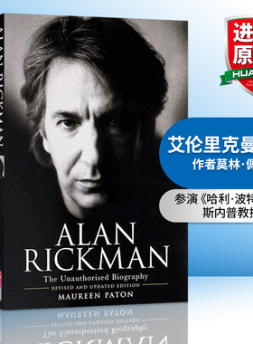 英文原版小说 Alan Rickman The Unauthorised Biography 艾伦里克曼传记 英文版 进口英语原版书籍