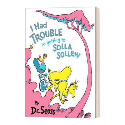 英文原版 I Had Trouble in Getting to Solla Sollew 我很难找到索拉·索卢 苏斯博士 精装 英文版 进口英语原版书籍