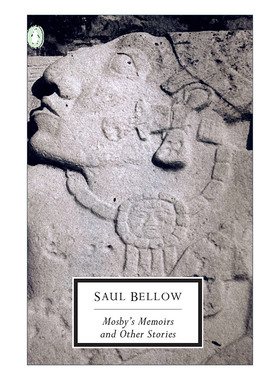 莫斯比回忆录 英文原版 Mosby's Memoirs and Other Stories 短篇小说集 Saul Bellow索尔贝娄 企鹅20世纪经典系列 英文版 进口书