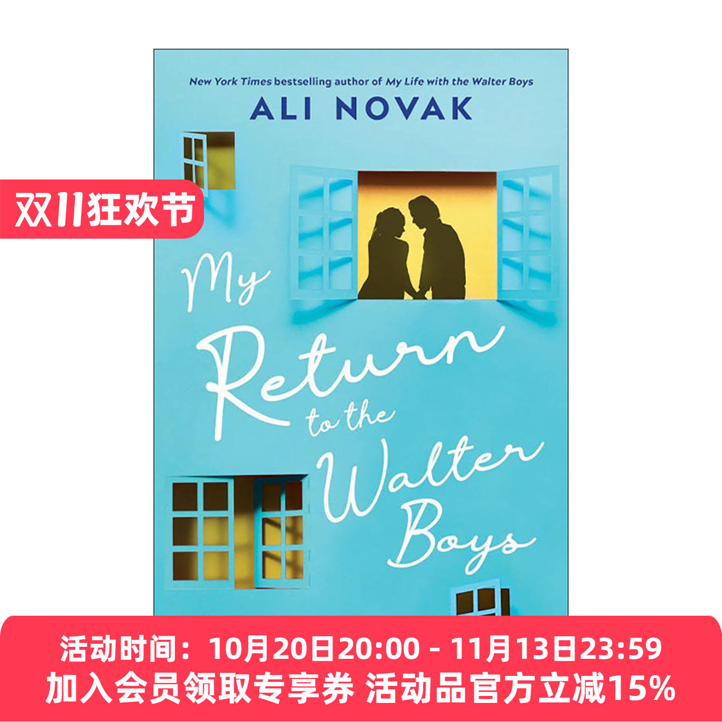 英文原版 My Return to the Walter Boys 重逢 我与沃尔特家男孩的生活续篇 Netflix热播剧原著 Ali Novak 英文版进口英语原版书籍