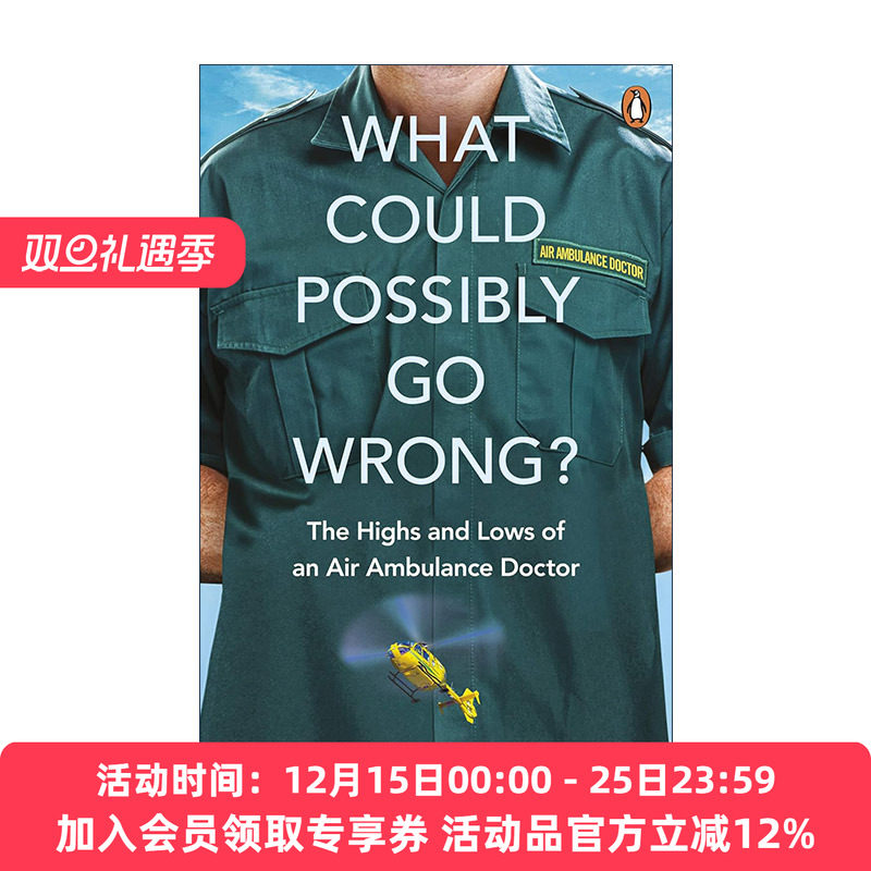 英文原版 What Could Possibly Go Wrong 空中救护车医生的惊险人生 真实医疗故事 英文版 进口英语原版书籍