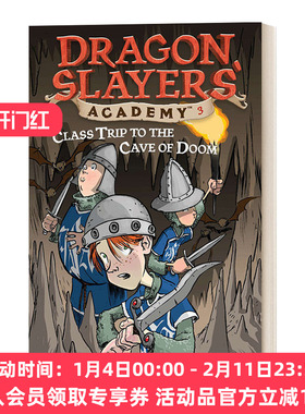 英文原版 Dragon Slayers' Academy #3 Class Trip to the Cave of Doom 从前有条喷火龙3 勇闯死亡洞 英文版 进口英语原版书籍