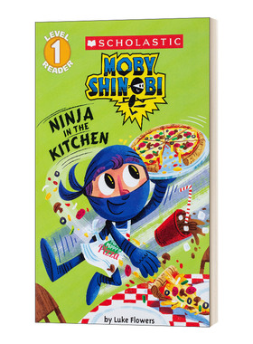 忍者在厨房 英文原版 Scholastic Reader Level 1 Moby Shinobi Ninja In The Kitchen 美国学乐儿童分级读物1级 英文版 进口英语