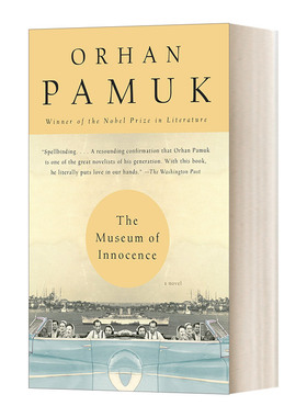 纯真博物馆 英文原版 The Museum of Innocence 诺贝尔文学奖获得者Orhan Pamuk费利特·奥尔罕·帕慕克 英文版 进口英语原版书籍