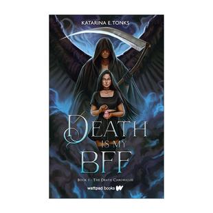 书籍 进口英语原版 死亡编年史系列1 Death 死神是我挚友 The BFF 英文版 英文原版 Chronicles 青少年奇幻小说