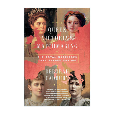 英文原版 Queen Victoria's Matchmaking 维多利亚女王的婚介 塑造欧洲的皇室婚姻 英文版 进口英语原版书籍