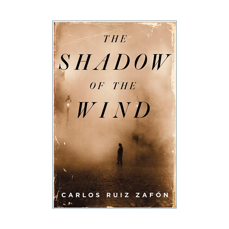 英文原版 The Shadow of the Wind风之影遗忘书之墓系列巴瑞奖 Carlos Ruiz Zafon卡洛斯·鲁依斯·萨丰精装进口英语原版书籍