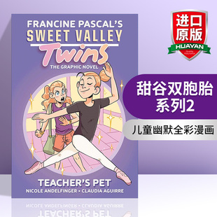 Pet Sweet Twins Claudia 书籍 英文原版 儿童幽默全彩漫画 Teacher Valley 老师 甜谷双胞胎系列2 Aguirre进口英语原版 宠物