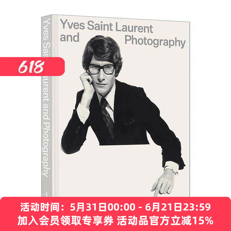 英文原版 Yves Saint Laurent and Photography 伊夫圣罗兰 合作时尚人像摄影集 精装 英文版 进口英语原版书籍
