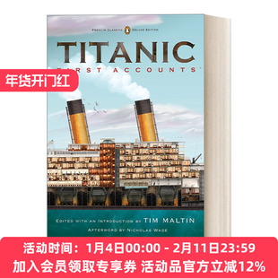 英文原版 Titanic  First Accounts 泰坦尼克号 第一手资料 历史 企鹅经典豪华毛边版 英文版 进口英语原版书籍