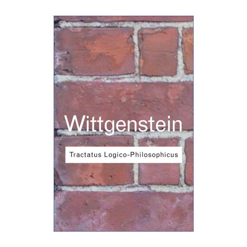 逻辑哲学论英文原版 Tractatus Logico-Philosophicus路德维希维特根斯坦 Routledge Classics系列英文版进口英语原版书籍