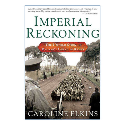 帝国推算  英文原版 Imperial Reckoning 英国在肯尼亚古拉格集中营不为人知的故事 英文版 进口英语原版书籍