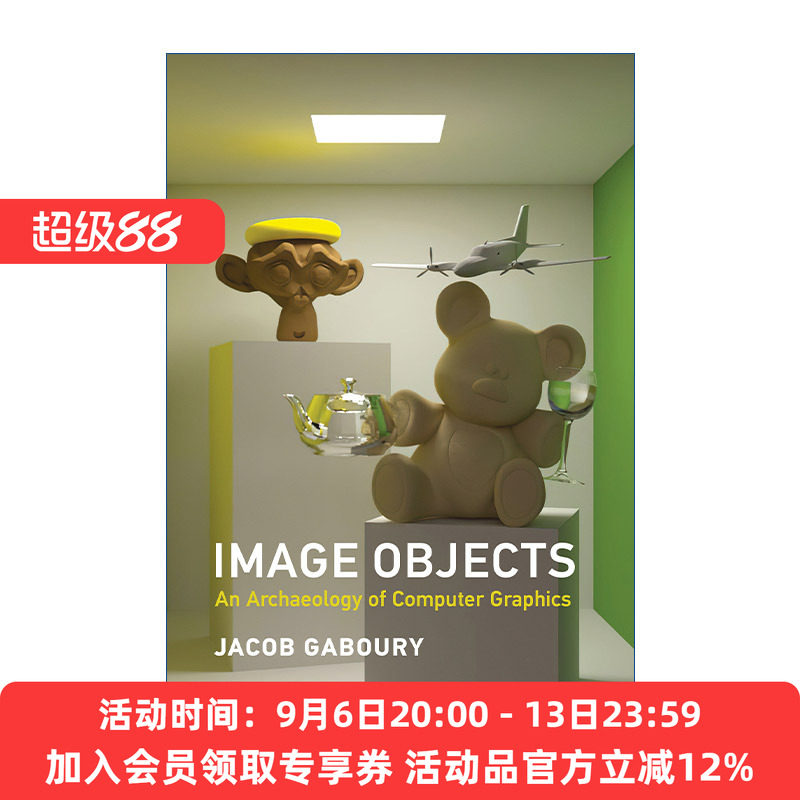 图像对象 英文原版 Image Objects (The MIT Press) 计算机图形学的考古学 加州大学伯克利分校电影与媒体助理教授Jacob Gaboury