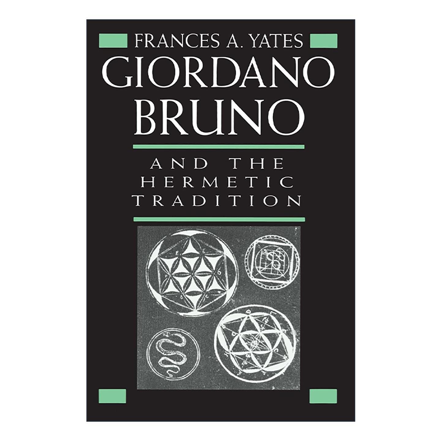 英文原版 Giordano Bruno and the Hermetic Tradition 乔尔丹诺·布鲁诺与赫尔墨斯主义传统 哲学历史记忆之术作者弗朗西丝·叶芝