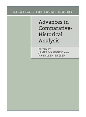 比较历史分析方法的进展  英文原版 Advances in Comparative-Historical Analysis 詹姆斯·马汉尼 英文版 进口英语原版书籍