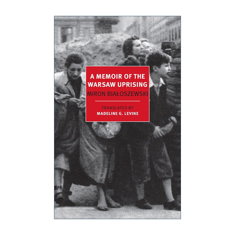 华沙起义回忆录  英文原版 A Memoir of the Warsaw Uprising Miron Bialoszewski 英文版 进口英语原版书籍