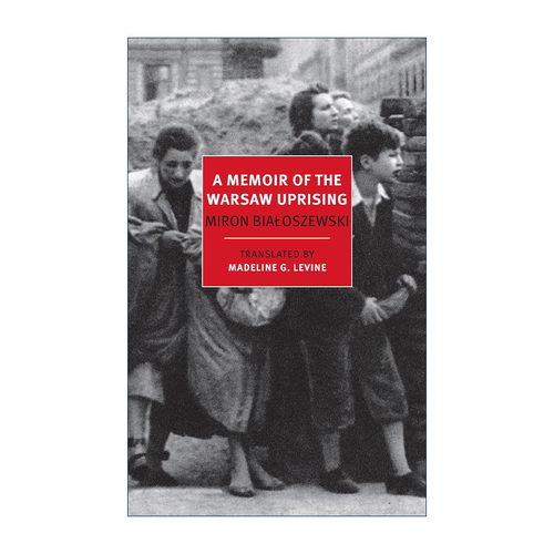 华沙起义回忆录  英文原版 A Memoir of the Warsaw Uprising Miron Bialoszewski 英文版 进口英语原版书籍
