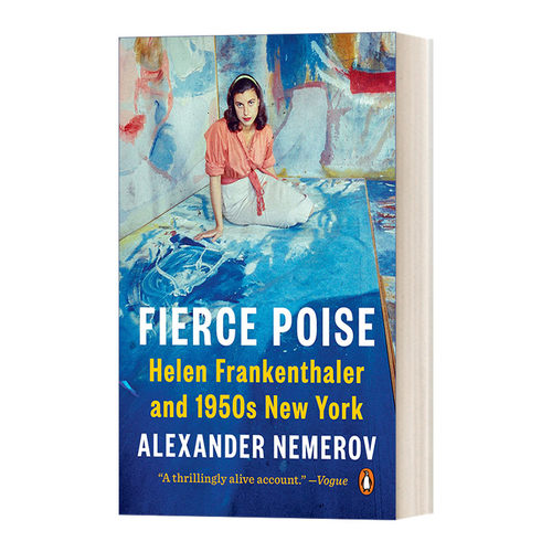 泰然自若 英文原版 Fierce Poise 海伦 弗兰肯塔勒和20世纪50年代的纽约 平装 英文版 进口英语原版书籍
