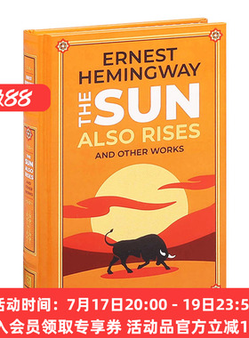 太阳照常升起和海明威其他故事集 英文原版 The Sun Also Rises and Other Works 皮革精装Leather-bound Classics 英文版 进口书