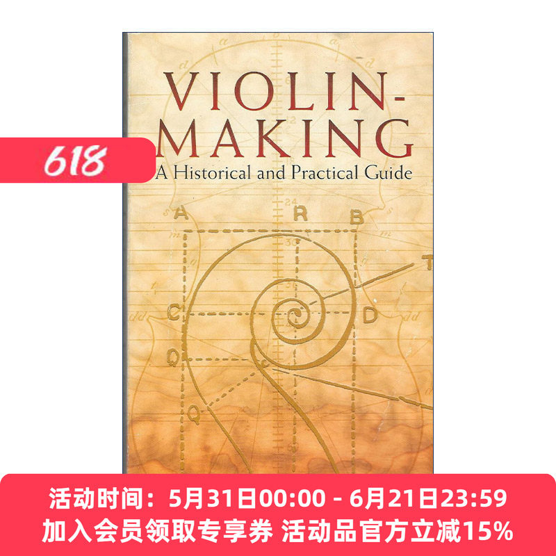 英文原版 Violin-Making A Historical and Practical Guide 小提琴制作经典指南 材料构造 乐器历史 Edward Heron-Allen 英文版