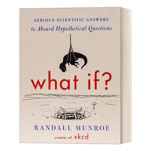 那些古怪又让人忧心 问题 进口英语原版 What 书籍 英文版 If？ 美国最火科普博客xkcd幽默问答集 英文原版 前NASA成员
