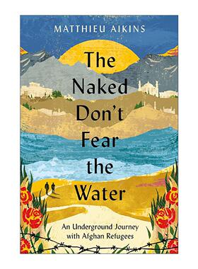 英文原版 The Naked Don't Fear the Water 赤身裸体的人不怕水 经济学人书单 英文版 进口英语原版书籍