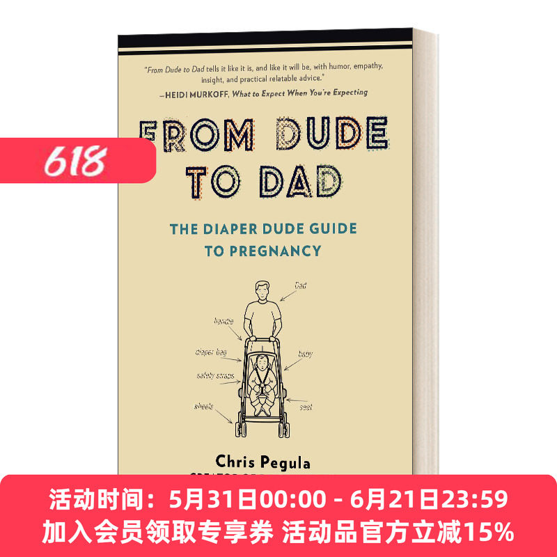 英文原版 From Dude to Dad the Diaper Dude Guide to Pregnancy 从花花公子到爸爸 尿布花花公子怀孕指南 英文版 进口英语原版书