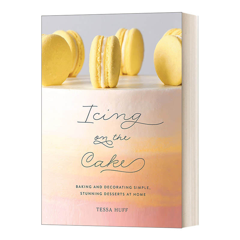 锦上添花 英文原版 Icing On The Cake 在家里烘焙和装饰简单美味的甜点 餐饮食谱 精装 英文版 进口英语原版书籍