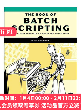 英文原版 The Book of Batch Scripting 批处理脚本之书 从基础到高级自动化 计算机编程 Jack McLarney 英文版 进口英语原版书籍