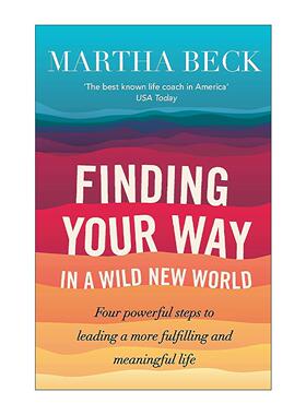 英文原版 Finding Your Way In A Wild New World 狂野的觉醒 玛莎?贝克 Martha Beck 英文版 进口英语原版书籍