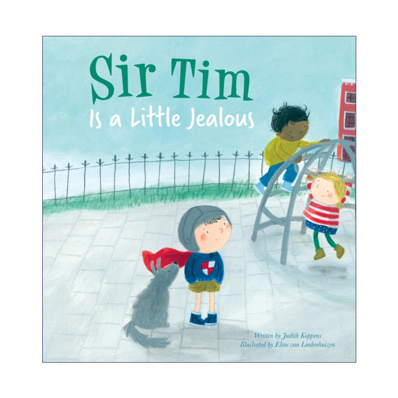 蒂姆先生有点嫉妒  英文原版 Sir Tim is a Little Jealous 02 蒂姆先生系列2 儿童性格养成情绪认知绘本 英文版进口英语书