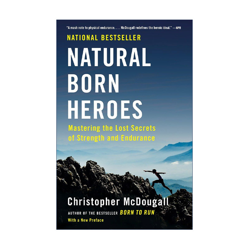 英文原版 Natural Born Heroes天生是英雄健身运动天生就会跑作者Christopher McDougall英文版进口英语原版书籍